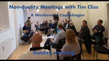 Non duality Meetings with Tim Cliss - Sunday morning October 3rd 2021