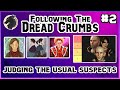 JUDGING THE USUAL SUSPECTS | Following The Dread Crumbs | Dragon Age Podcast #2