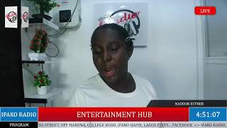 ENTERTAINMENT HUB ON IFAKO RADIO