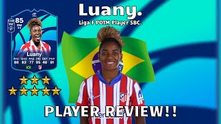 85 Rated Luany Player Review Liga F Potm Player Sbc. Fc 26 Ultimate Team.