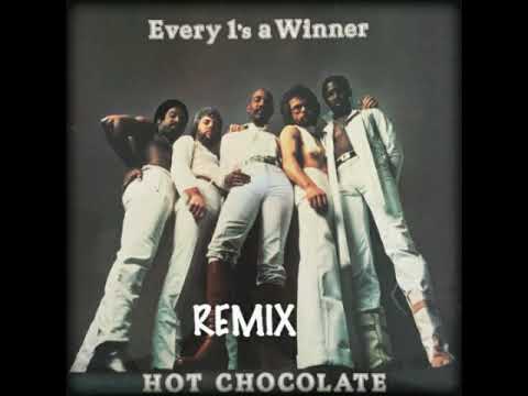 HOT CHOCOLATE - EVERY 1 S A WINNER ( REMIX)