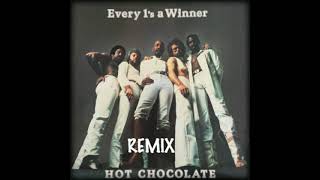 HOT CHOCOLATE - EVERY 1 S A WINNER ( REMIX)