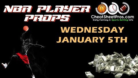NBA Daily Player Props - 1/5/2022