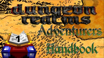 Dungeon Realms Adventurers Handbook - Lesson 1 - Basic Training