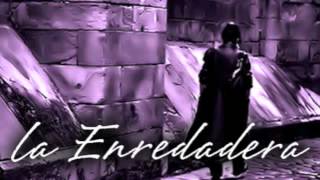 La Enredadera