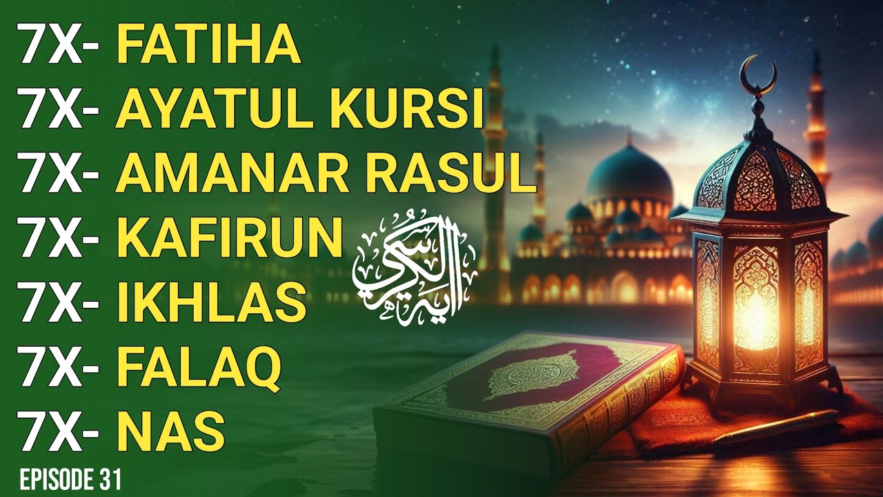 Amanar Ruls 7X FATIHA 7X AYATUL KURSI 7X AMANAR RASULU 7X KAFIRUN 7X IKHLAS 7X ...