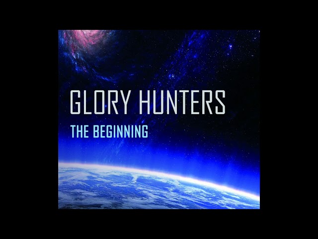 Glory Hunters - Introduction