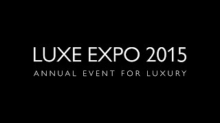 LUXE EXPO 2015