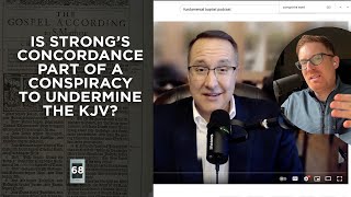 Is Strong's Concordance Part of a Conspiracy to Undermine the KJV?