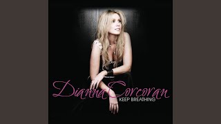 Video thumbnail of "Dianna Corcoran - To Be Me"