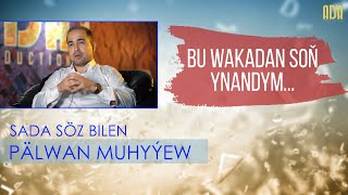 Sada söz bilen - Pälwan Muhyýew #adaproduction #sadasozbilen #turkmenistan Resimi