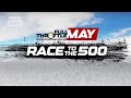 Full Throttle May: Race to the 500