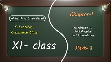 11th commerce Accounts | Chapter - 1 | part 3 | Introduction to bookkeeping and accountancy in Hindi