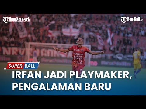 ha178 x aceh4d - UPDATE LIGA 1 | Kata Irfan Jaya saat Jadi Playmaker di Dua Laga Terakhir