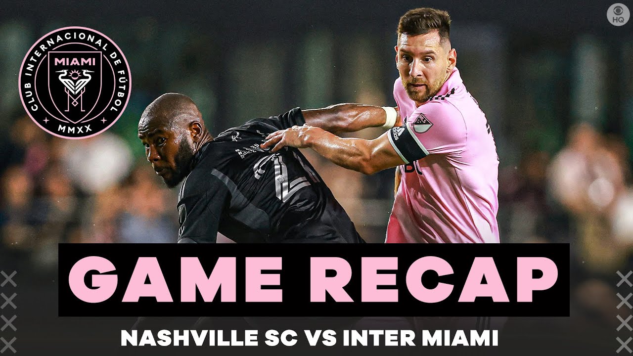 Lionel Messi, Inter Miami FINISH IN SCORELESS DRAW vs Nashville SC ...