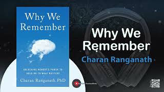 Why We Remember by Charan Ranganath