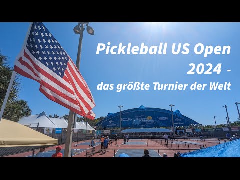 Das größte Pickleball Turnier der Welt - US Open 2024