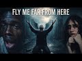 Fly Me Far From Here