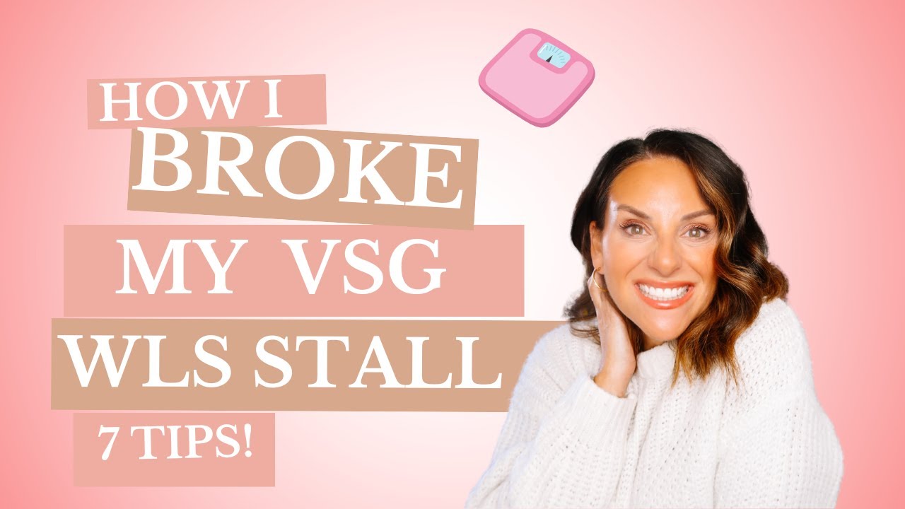 How to Break a Bariatric Surgery Weight Loss Stall: 7 Game-Changing ...