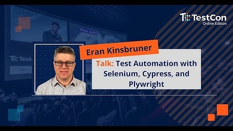 Test Automation with Selenium, Cypress, and Playwright by Eran Kinsbruner