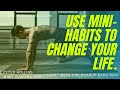 Be a Better You Through Mini-Habits - from Mind Over Matter Audiobook By: Peter Hollins