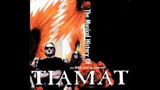 Tiamat ~ The musical history of Tiamat (disc 1)