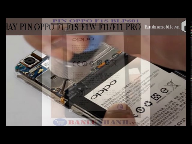 Pin Oppo F1S bao nhiêu mAh? Tại sao Oppo F1S nhanh hết pin?