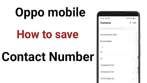 Oppo ke mobile mein number save kaise karen how to save in Oppo mobile phone
