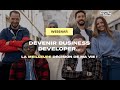 Webinar  devenir business developer la meilleure dcision de ma vie