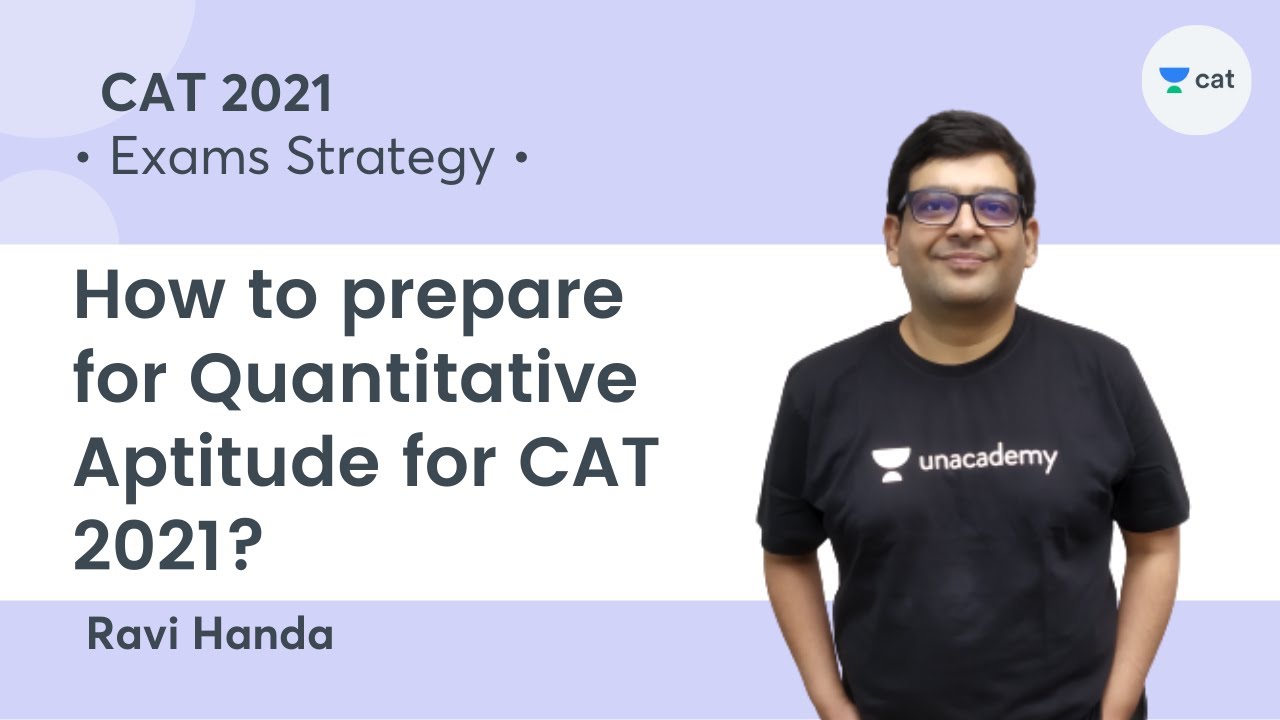 How to prepare for Quantitative Aptitude for CAT 2021? l Exam Strategy ...