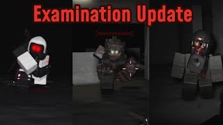 Examination - Enemies Update