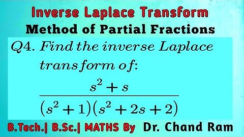 Question#4 on Inverse Laplace Transform or Inverse Transforms by Method of Partial Fractions.