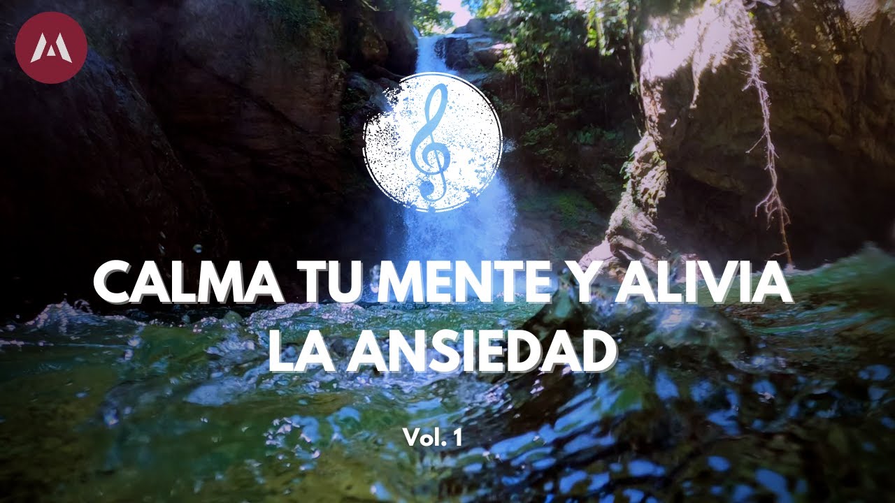 Música Relajante Anti Estrés: Calma tu Mente y Alivia la Ansiedad - YouTube
