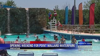 Opening Weekend for Point Mallard Waterpark