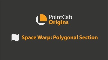 PointCab Origins – Space Warp: Polygonal Section