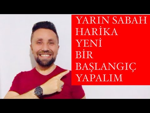 Yarın Sabah Yeni Bir Ben için YENİ BİR BAŞLANGIÇ Yapalım✅