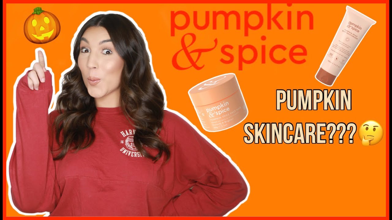 Pumpkin and spice skincare full review is pumpkin good for you skin