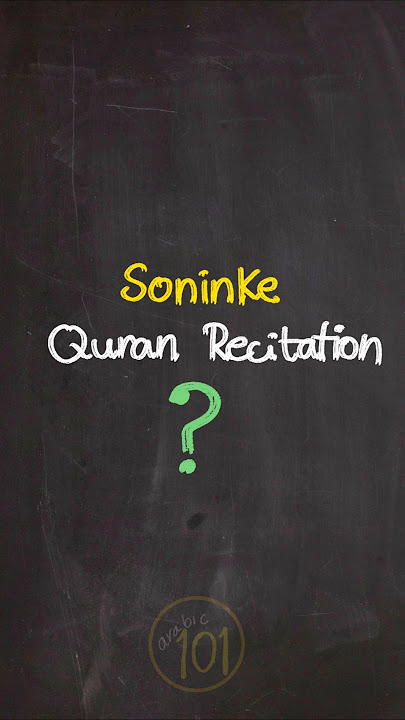 What is the Soninke Recitation? #quran #learntajweed #tajweed #arabic101 #reels #shorts
