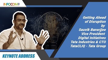 Getting Ahead of Disruption by Mr. Sauvik Banerjjee