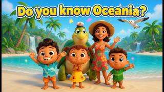 Oceania Continent Explained | 14 Countries of Oceania for Kids & Adults