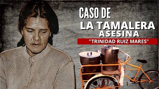 Trinidad Ramirez - La Tamalera As3Sina Leyenda Mexicana La Tamalera De La Portales
