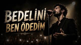 Bedeli̇ni̇ Ben Ödedi̇m Yeni Arabesk Pop Şarkı 2026
