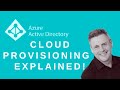 Microsoft Azure AD Connect Cloud Provisioning Explained with Andy Malone MVP