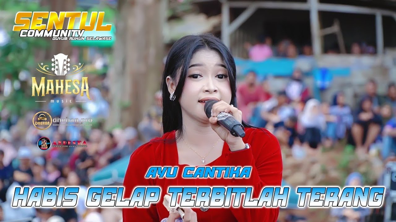 HABIS GELAP TERBITLAH TERANG ~ AYU CANTIKA ~ MAHESA MUSIC LIVE SENTUL COMMUNITY
