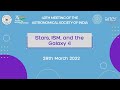 Stars, ISM and the Galaxy 4