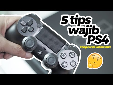 PUNYA PS4? || Kalian harus tau dulu 5 (Lima) Tips Wajib Playstation 4 Versinya GoodStuff!!!
