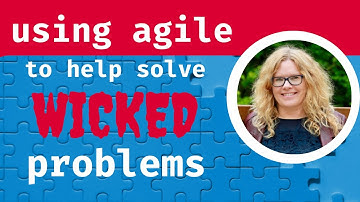 using agile to help solve wicked problems with Joanne Stone