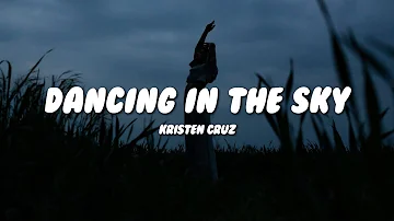 Kristen Cruz - Dancing in the Sky (Lyrics)