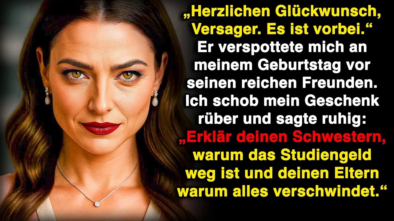 An meinem Geburtstag nannte er mich eine Versagerin – bis ich ihm mein Vermögen zeigte!