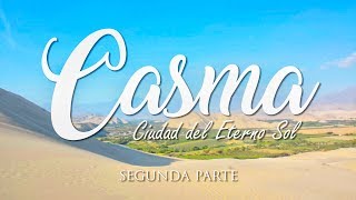 🌊 TURISMO EN CASMA -  CIUDAD DEL ETERNO SOL 🌞 Parte 2 - Atrevi2✌ TURISMO EN EL PERÚ🇵🇪